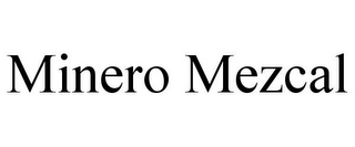 MINERO MEZCAL