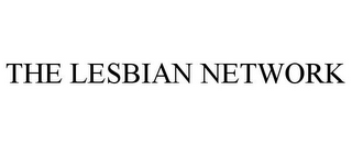 THE LESBIAN NETWORK