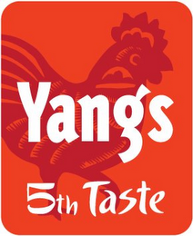 YANGS 5TH TASTE