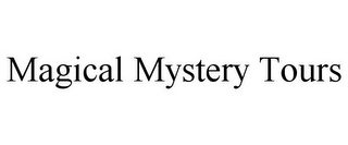 MAGICAL MYSTERY TOURS