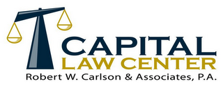 CAPITAL LAW CENTER, ROBERT W. CARLSON &ASSOCIATES, P.A.