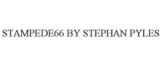 STAMPEDE66 BY STEPHAN PYLES