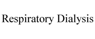 RESPIRATORY DIALYSIS