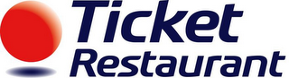 TICKET RESTAURANT