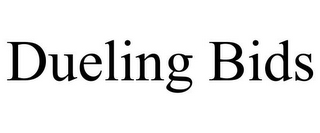 DUELING BIDS