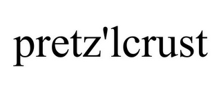 PRETZ'LCRUST