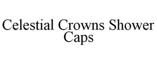 CELESTIAL CROWNS SHOWER CAPS