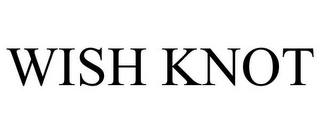 WISH KNOT