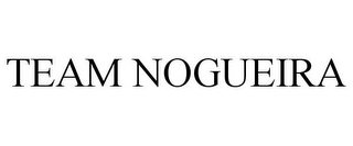 TEAM NOGUEIRA