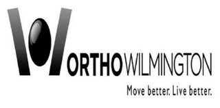 W ORTHOWILMINGTON MOVE BETTER. LIVE BETTER.