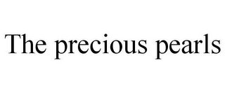 THE PRECIOUS PEARLS