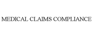 MEDICAL CLAIMS COMPLIANCE