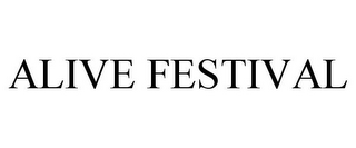 ALIVE FESTIVAL