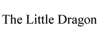 THE LITTLE DRAGON