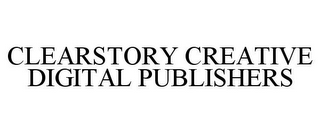 CLEARSTORY CREATIVE DIGITAL PUBLISHERS