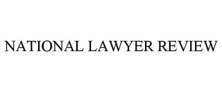 NATIONAL LAWYER REVIEW