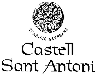 CASTELL SANT ANTONI TRADICIO ARTESANA