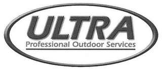 ULTRA PROFESSIONAL OUTDOOR SERVICES