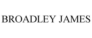 BROADLEY JAMES