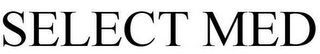 SELECT MED