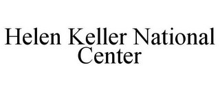 HELEN KELLER NATIONAL CENTER