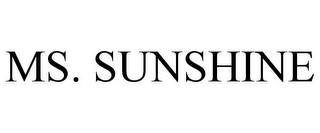 MS. SUNSHINE