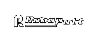 R ROBOPUTT