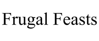 FRUGAL FEASTS