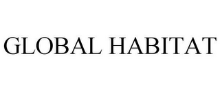 GLOBAL HABITAT