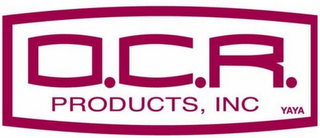 O.C.R. PRODUCTS, INC. YAYA