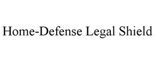 HOME-DEFENSE LEGAL SHIELD