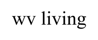 WV LIVING