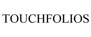 TOUCHFOLIOS