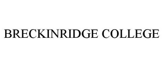 BRECKINRIDGE COLLEGE