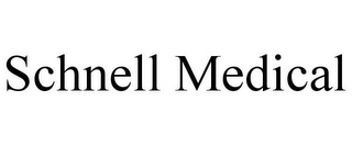 SCHNELL MEDICAL