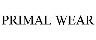 PRIMAL WEAR