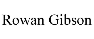 ROWAN GIBSON