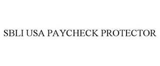 SBLI USA PAYCHECK PROTECTOR