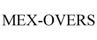 MEX-OVERS
