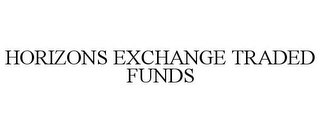HORIZONS EXCHANGE TRADED FUNDS