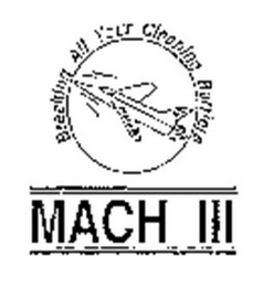 MACH III BREAKING ALL YOUR CLEANING BARRIERS