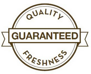 QUALITY FRESHNESS GUARANTEED