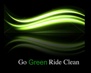 GO GREEN RIDE CLEAN