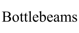 BOTTLEBEAMS