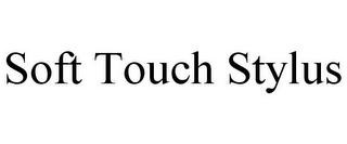 SOFT TOUCH STYLUS