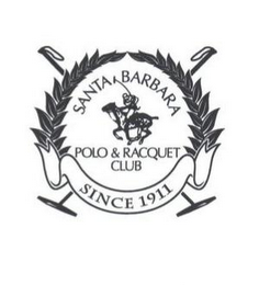 SANTA BARBARA POLO & RACQUET CLUB SINCE 1911