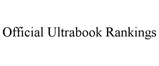 OFFICIAL ULTRABOOK RANKINGS