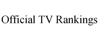 OFFICIAL TV RANKINGS