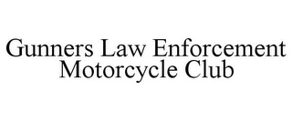 GUNNERS LAW ENFORCEMENT MOTORCYCLE CLUB