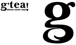 G'TEA! EUROPEAN MODERN UNIQUE G